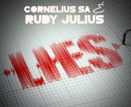 Cornelius SA & Rudy Julius – Lies Ft. Section Five