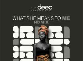 Deep Essentials – What She Means To Me (HD Mix)