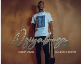 Vico Da Sporo – Ngiyabonga (Revisit) (feat. Brandon Dhludhlu)