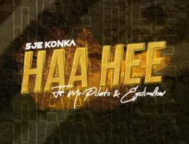 Sje Konka – Haa Hee (feat. Mr Pilato & Ego Slimflow)