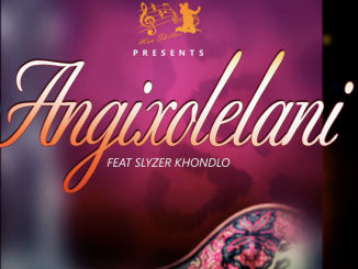 Mr Trevor & DJ Skilash Ft Slyzer Khondlo - Angixolelani