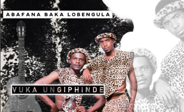 Abafana Bakalobengula - Vuka Ungiphinde