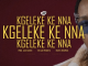 Ntate Stunna ft Sannere – Kgeleke Ke Nna