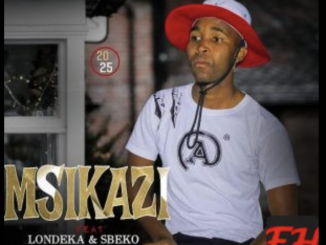 Msikazi ft Londeka & Sbeko - Njengo Skhinkili