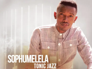 Tonic Jazz ft Mampintsha - Sophumelela