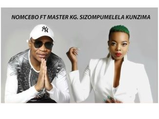 nomcebo ft master kg – sizompumelela kunzima