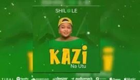 1 Shilole – Kazi Na Utu