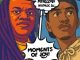 MtheeZulu & Nostalgic Zee – Moments Of Joy EP