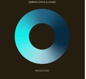 15 Sabrina Chyld & Atjazz – Protection