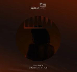 20 MUNNVCV – Groove in Ribaue EP