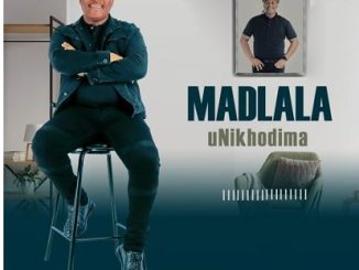 Madlala – uNikhodima Ft. Zamokuhle & Tsheke Mngoma