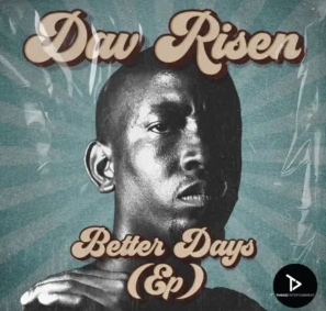 28 Dav Risen – Better Days EP