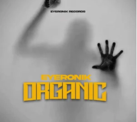 34 EyeRonik – Organic EP