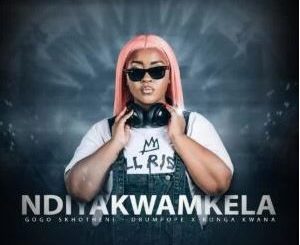 https://live.zamusics.top/upload/2025/05/Gogo_Skhotheni_ft_DrumPope_Bonga_Kwana_NDIYAKWAMKELA.mp3