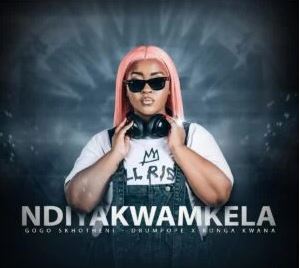 56 https://live.zamusics.top/upload/2025/05/Gogo_Skhotheni_ft_DrumPope_Bonga_Kwana_NDIYAKWAMKELA.mp3