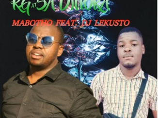 Mabotho Ft. DJ Lekusto – Molaza O Kae