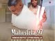 Mahostela 97 ft Shenge Wasehlalankosi – Ngikheth’ Utshwala