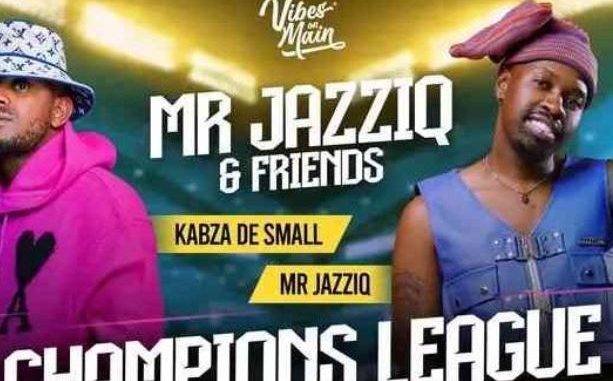 9 Kabza De Small & Mr JazziQ – Champions League