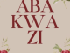 Mashudu, Yumbs, Makhanj & Nia Pearl – Abakwazi