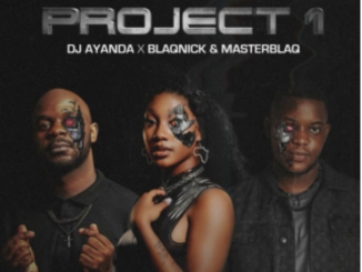 DJ.AYANDA, Blaqnick & MasterBlaq