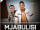 Mjabulisi - Siyazithandanela (feat. Mjolisi)
