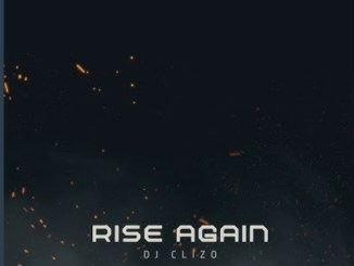 Dj Clizo - Rise Again
