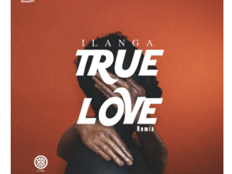 Dj Ngwazi – True Love (Ilanga Remix) ft Wanitwa Mos, HarryCane & ACL Droppa