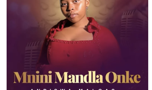 Screenshot 2025-05-17 at 14.06.30 Andiswa Malgas – Mnini Mandla Onke