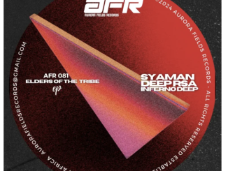 InfernoDeep & Syaman Deep RSA – Elders of the Tribe EP