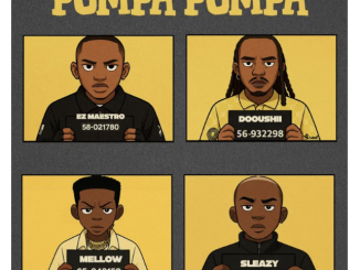 Ez Maestro, Dooushii, Mellow & Sleazy – Pompa Pompa