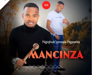 Mancinza – Akahambe