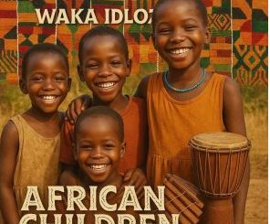 Waka idloze – African Children