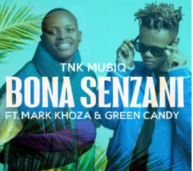 Tnk Musiq – Bona Senzani Ft. Mark Khoza & Seun1401