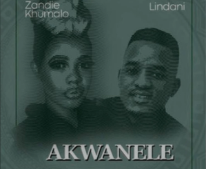 Zandie Khumalo – Akwanele ft Lindani Gumede