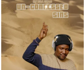 DJ Bra Stan – Un-Confessed Sins (Album)
