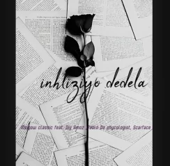 63 Msigow classic – Inhliziyo dedela ft Pablo da psychotic