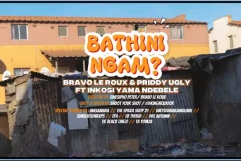 82 Bravo Le Roux – Bathing Ngam ft Priddy Ugly & Inkosi Yama Ndebele