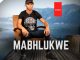 Mabhlukwe – Bengithi udlala ngam Ft. Matollgate & Imeya kazwelonke