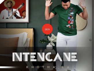 Ntencane - Khotha La (A Tribute To Mjikjelwa) Album